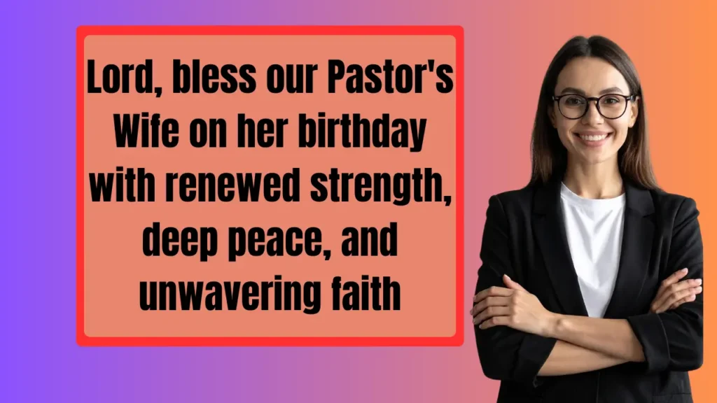 Heart-Warming Birthday Wishes for Pastor's Wife