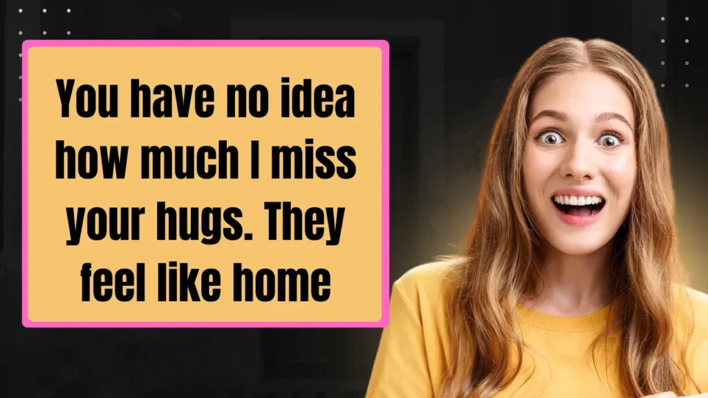 Sweet and Romantic I Miss You Messages for Him