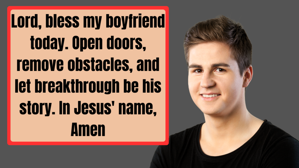 Bible Verses to Strengthen Your Breakthrough Prayers for Him