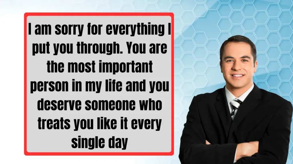 Sorry for Everything Quotes & Messages for Him