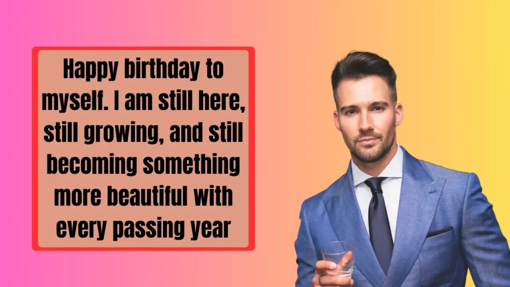 Birthday Wishes to Myself to Post on Social Media