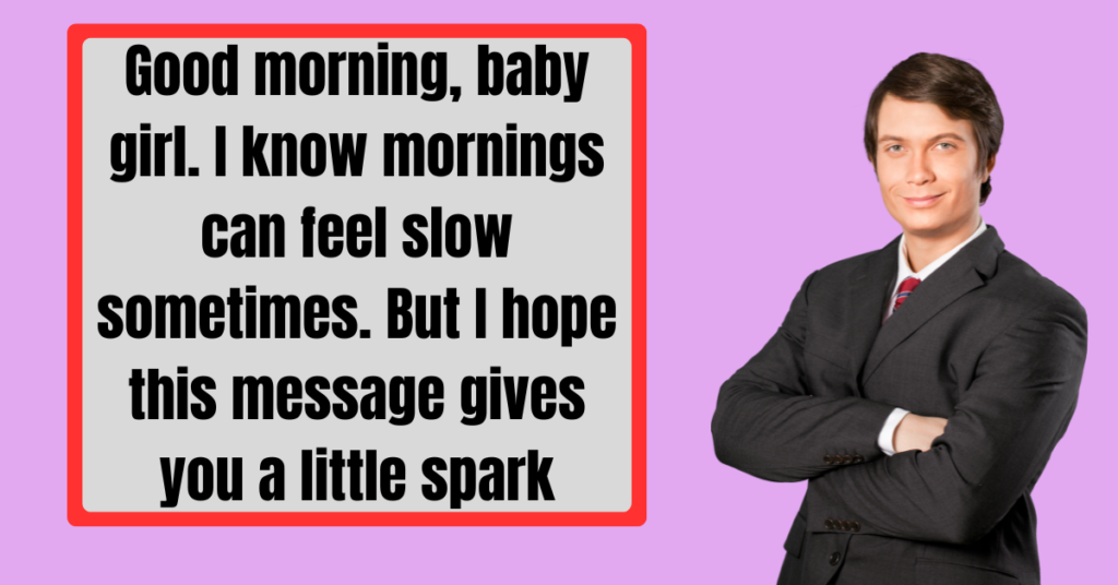 Flirty and Funny Long Good Morning Messages for Girlfriend