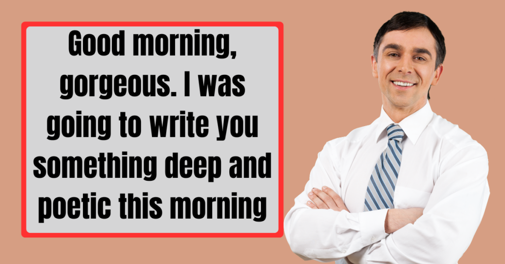 Sweet and Heart-Touching Long Good Morning Messages for Girlfriend