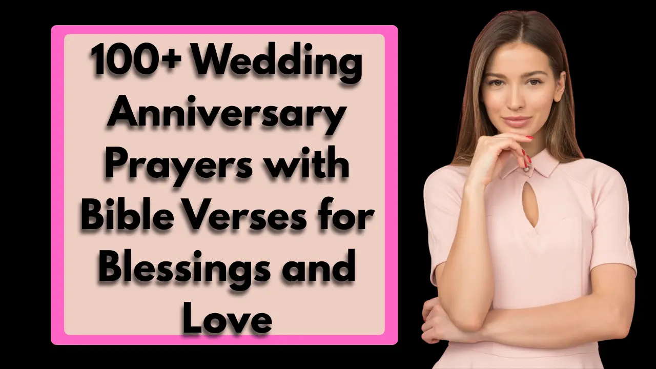 100+ Wedding Anniversary Prayers with Bible Verses for Blessings and Love