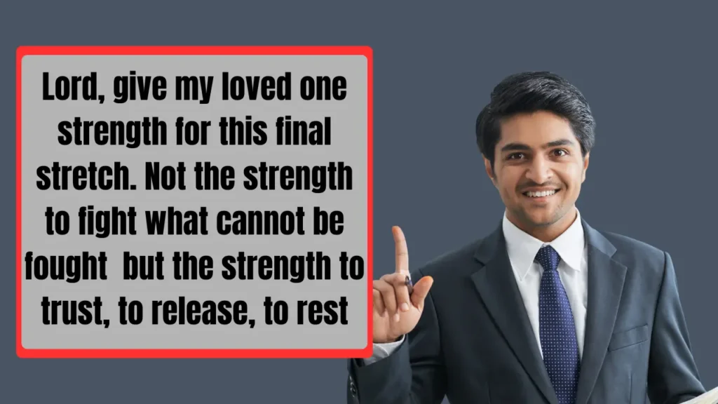 End of Life Prayers for Family Members and Loved Ones