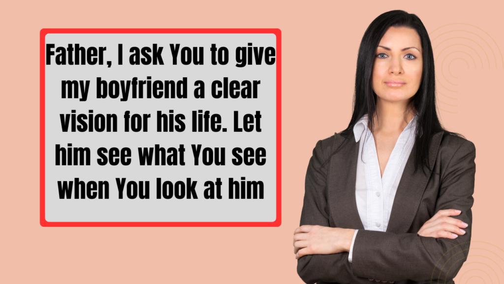  Quick and Powerful Prayers You Can Send Your Boyfriend Right Now