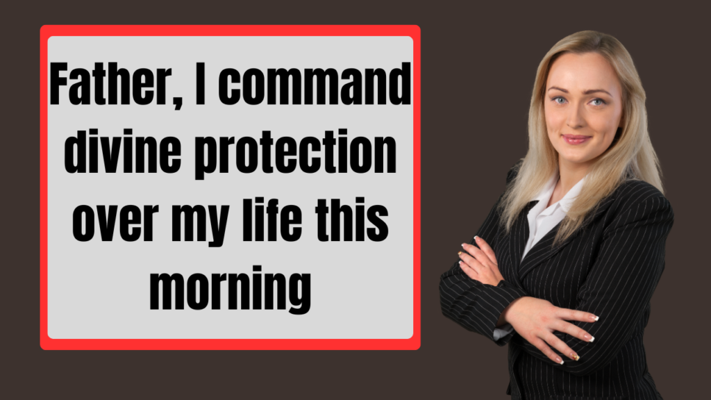 Short Commanding Your Morning Declarations for Busy Mornings