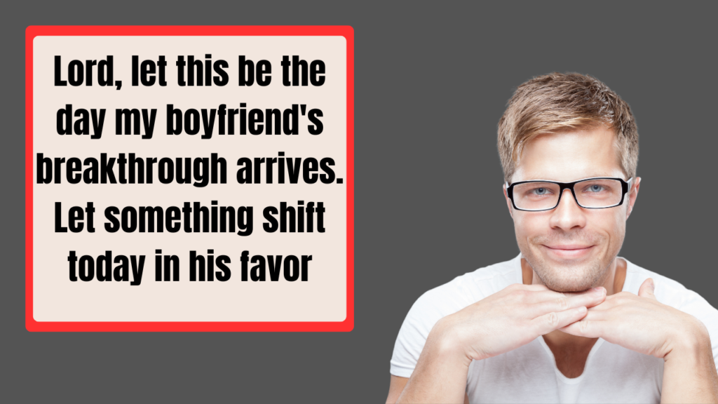 Short and Simple Breakthrough Prayers for My Boyfriend