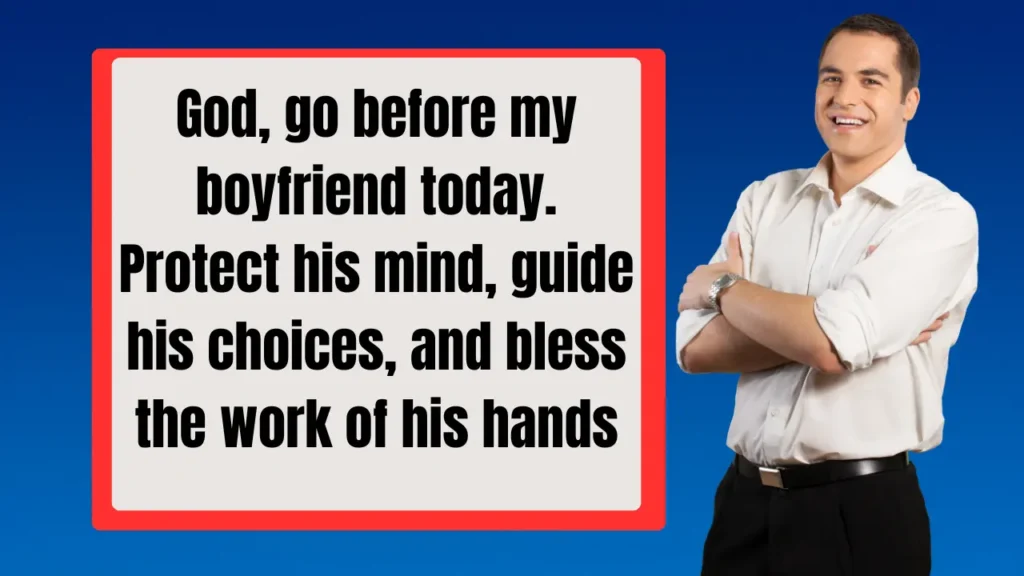 Heartfelt Prayers for Boyfriend's Success in Love and Relationship