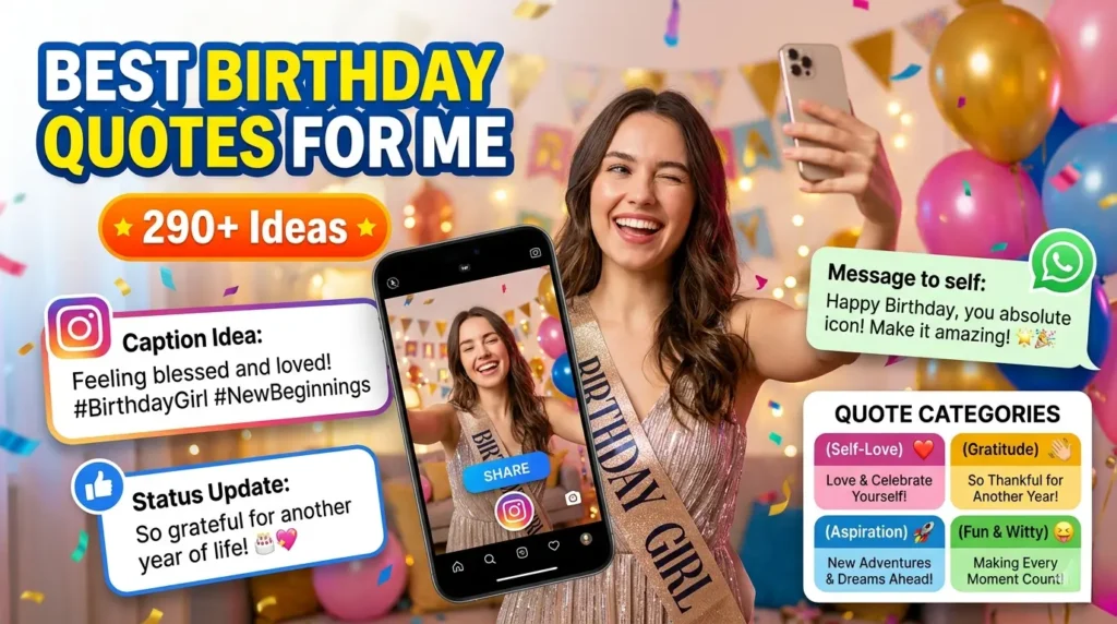 Birthday Captions for Me for Instagram, Facebook and WhatsApp