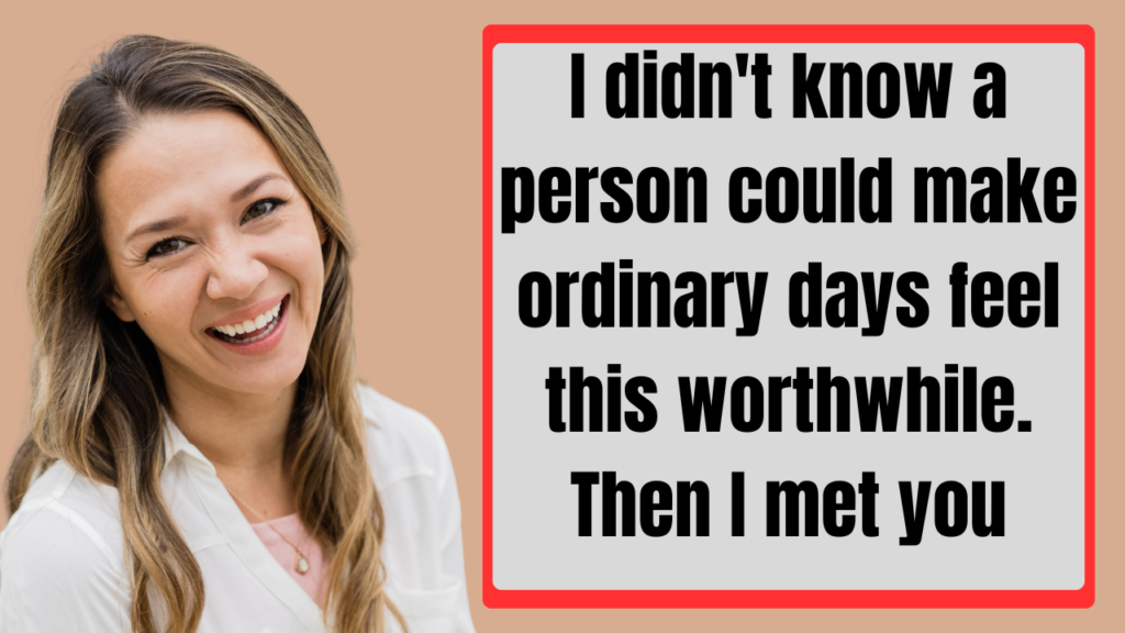 Romantic Flirty Quotes to Make Your Crush Smile Instantly