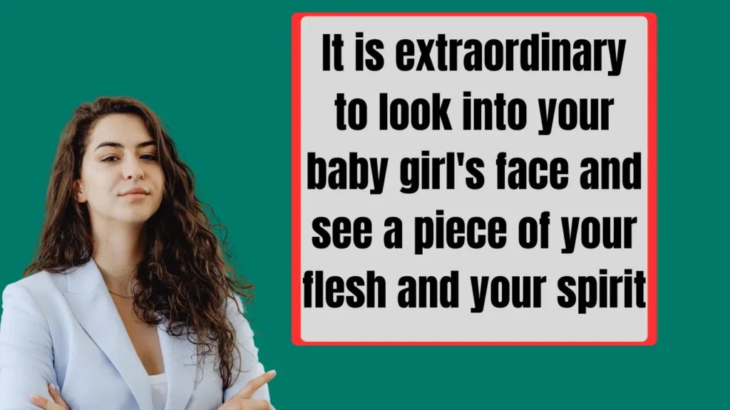 Sweet & Heartfelt Quotes for Baby Girl