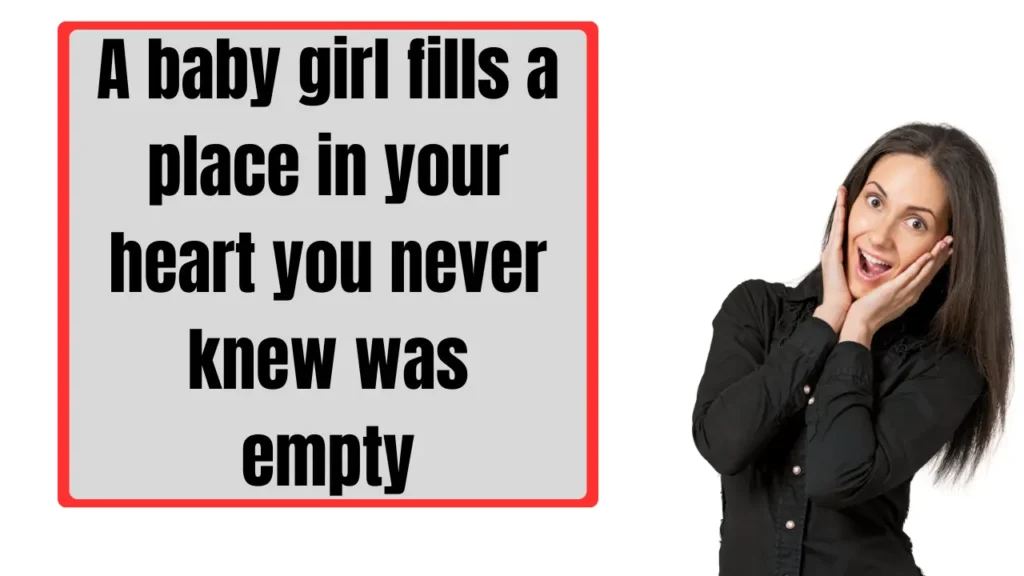 Short & Cute Baby Girl Quotes Perfect for Instagram Captions