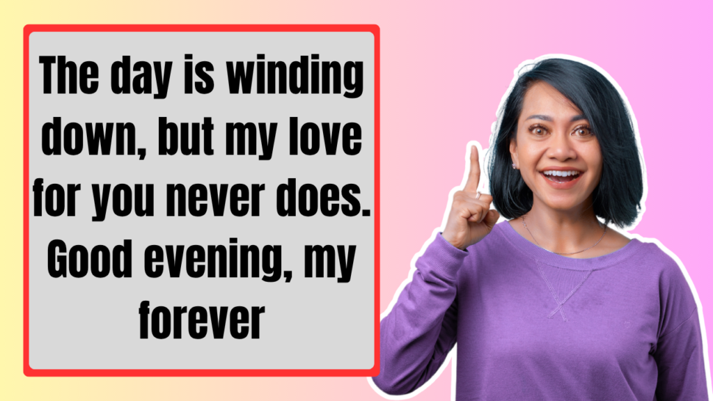 Good Evening Messages to My Love for Every Situation