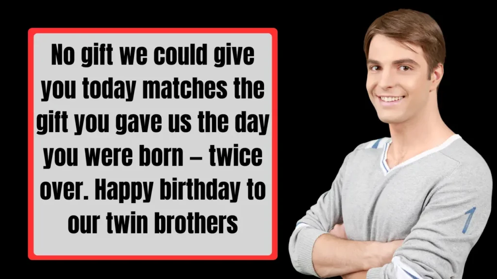 Birthday Wishes for Twin Brothers for Every Relationship & Occasion