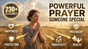 230+ Powerful Prayer For Someone Special to Receive God's Blessings